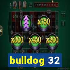 bulldog 32